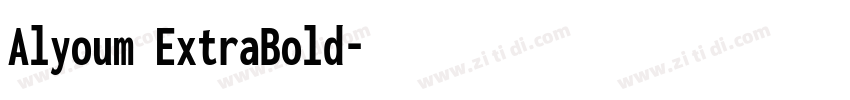 Alyoum ExtraBold字体转换